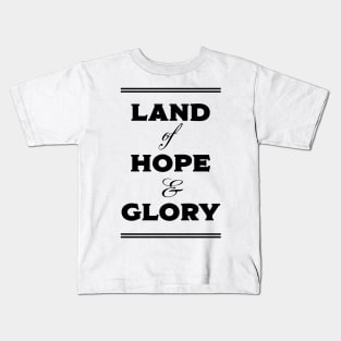 Land Of Hope and Glory Kids T-Shirt